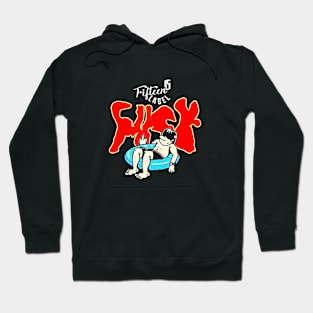 Fifteen Fook Hoodie